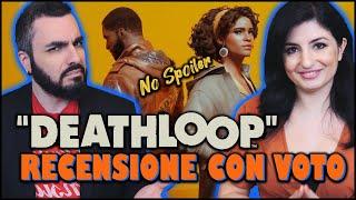 DEATHLOOP - RECENSIONE con VOTO - NO SPOILER