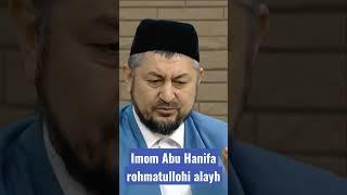 Imom Abu Hanifa rohmatullohi alayh #shorts #abu_hanifa #Hikmatulloh_domla