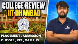 IIT (ISM) Dhanbad : College Review - Cut Off, Fees, Placements, Rankings, Infrastructure, Hostels