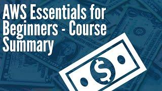 AWS Essentials for Beginners - Course Summary