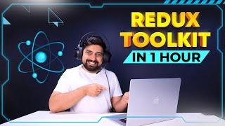 Learn Redux Toolkit in under 1 hour