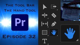 The Tool Bar - The Hand Tool - Learning Premiere Pro 2024 - Episode 32