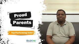 Parent Feedback on Their Child's Journey with Doubtbox | Online Individual Tuition | Doubtbox