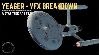 Yeager - VFX breakdown -  A Star Trek Fan Film (Preview)