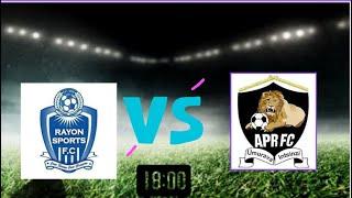 Rayon sport fc vs APR fc