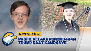 Pemuda 20 Tahun Pelaku P3n3mb4k4n Trump [Metro Hari Ini]