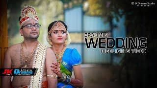 Brahmin Wedding Highlights Video | பிராமண திருமண வீடியோ | JK Dreams | Best Studio in Jaffna