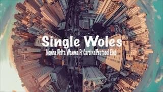 Nonha Dhita Wanma - Single Woles Ft CardinalProtocol Elnb | Lirik