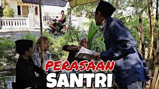 (Eps.13) PERASAAN SANTRI || Guyonan santri The series