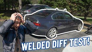 Testing Out E90 Welded Diff!