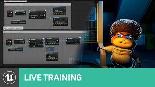 UE4 for Game Jams | Live Training | Unreal Engine