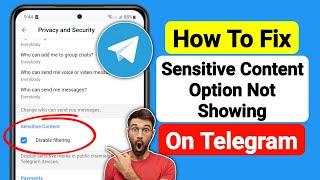 How to Fix Sensitive Content Option Not Showing on Telegram (2024)