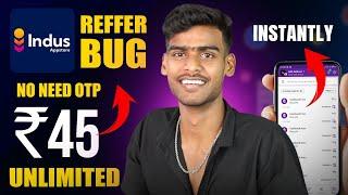  2024 BIGGEST LOOT GET ₹45+₹45+₹45 || INDUS APPSTORE TASK UNLIMITED TRICK || NEW EARNING APP TODAY
