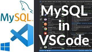 How To Connect to MySQL in Visual Studio Code (VSCode) on Windows 11 and Run SQL Queries (2025)