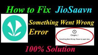 How to Fix JioSaavn  Oops - Something Went Wrong Error in Android & Ios - Please Try Again Later