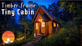 Dreamy Timber Frame Tiny House Cabin! TOUR & Small Space Design Ideas