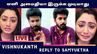 Live: Vishnukanth Reply To Samyuktha