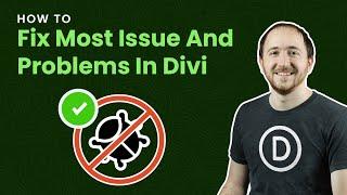 How To Fix Divi - A Complete Guide to Solve Issues and Problems with Divi