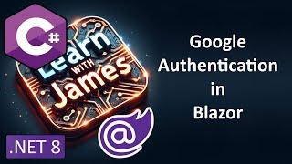 How to add Google Authentication in Blazor Web App