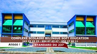 STANDARD DU 237   Epi 35. LE COMPLEXE SCOLAIRE BILINGUE SOFT ÉDUCATION ouvre son Collège.