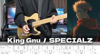 【TAB譜】SPECIALZ King Gnu ギター 弾いてみた