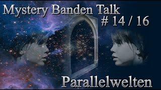 Mystery Banden Talk #14 Parallelwelten