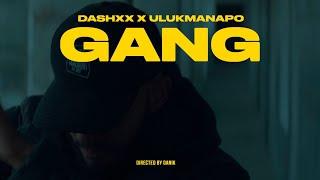 DASHXX, Ulukmanapo - Gang (Премьера трека, 2022)