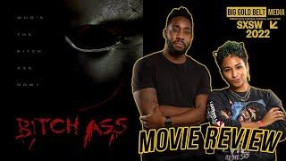 Bitch Ass - Review (2022) | Tony Todd, Bill Posley | SXSW 2022