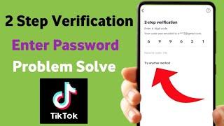 tiktok 2 step verification enter password || tiktok login problem || could not reset password tiktok