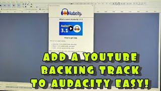 How to Easily Record a Backing Track from YouTube into AUDACITY !