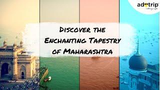Discover the Enchanting Tapestry of Maharashtra | Adotrip