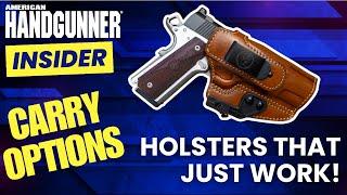 Carry Options: Holsters That Just Work!