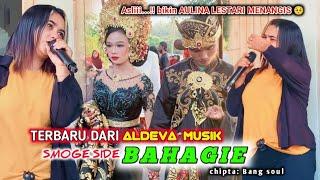 BAHAGIE • BIKIN AULINA LESTARI MENANGIS  •|• TERBARU DARI ALDEVA MUSIK 