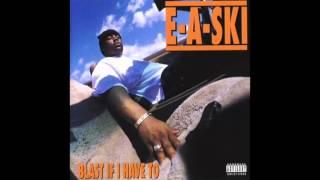 E-A-Ski - Blast If I Have To (Street) - Blast If I Have To