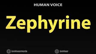 How To Pronounce Zephyrine