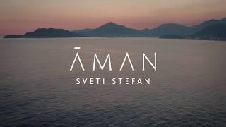 Aman Sveti Stefan - Home of the Global Citizen Forum 2017