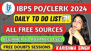 To-Do List for IBPS PO 2024 Daily| Sure Shot Selection | Beginner-Advance Level by KARISHMA SINGH