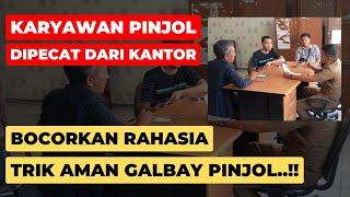 EMOSI KARENA DIPECAT..!! MANTAN KARYAWAN PINJOL BOCORKAN TRIK AMAN GALBAY PINJOL TAHUN 2024 & 2025