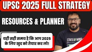 UPSC Cse 2025 full Strategy, time-table, planner and resources I UPSC IAS Best Strategy for 2025