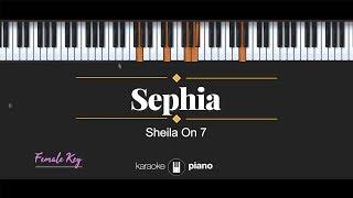 Sephia (FEMALE KEY) Sheila On 7 (KARAOKE PIANO)