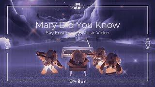 Mary Did You Know // Sky Ensemble + Music Video // Christmas Special 