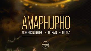 Mcebisi kingRyder, Dj Sain & Dj TPZ - Amaphupho