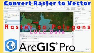 Raster to Polygons using ArcGIS Pro