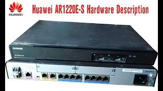 Huawei AR1220E-S Hardware Description and Console login