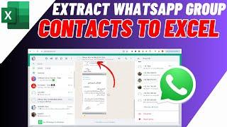 How To Extract Whatsapp Group Contacts To Excel | Quick & Easy