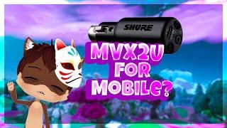 DOES IT!? Shure MVX2U work on Android?