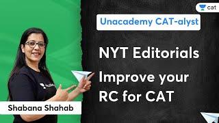 NYT Editorials | Improve your RC for CAT | Shabana Shahab | Unacademy CAT-alyst