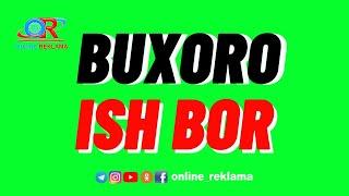 BUXORODA ISH BOR! BO'SH ISH O'RINLARI ISHGA KIRIB PUL ISHLASH | ONLINE REKLAMA