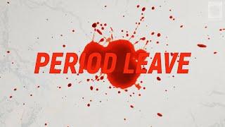 Period Leave Documentary