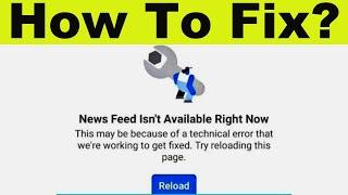 Fix Facebook News feed isn't available right now Problem